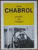 DOSSIER DE PRESSE - FILM - POULET AU VINAIGRE - CLAUDE CHABROL - Cinéma/Télévision