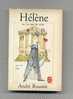 - HELENE OU LA JOIE DE VIVRE . PAR A. ROUSSIN . LE LIVRE DE POCHE N°1691/1692    1966 - Französische Autoren