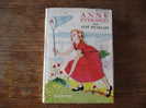 Ancien ANNE EN VACANCES Anne BRAILLARD HACHETTE Illustrations Jacques POIRIER  Jacquette Papier - Hachette