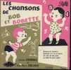 45T Les Chansons De Bob Et Bobette - Niños