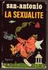 LIVRE - SAN ANTONIO - LA SEXUALITE - ED. FLEUVE NOIR - ILLUSTRATION ROGER SAM - 1971 - San Antonio