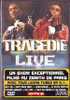 TRAGEDIE  EN  LIVE - Concert Et Musique