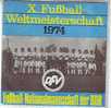 FRANK  SCHOBEL °  X  FUBTBBALL   WELTMEISTERS CHAFT  1974 - Andere - Duitstalig