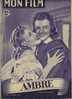 MON FILM N° 153 - AMBRE - Linda DARNELL / Cornel WILDE / Richard GREENE / George SANDERS - 1949 - Cinema