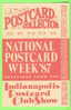 INDIANAPOLIS, IN - NATIONAL POSTCARD WEEK,1987 - POSTCARD CLUB SHOW - - Indianapolis