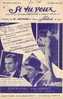 Partition De SI TU VEUX Chanté Par Armand Bernard Et Hélène Regelly - Autres & Non Classés