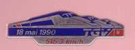 Pin's, TGV,18 Mai 1990,record De Vitesse, 515,3 Km/h, Decat Paris - TGV