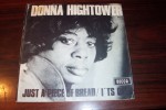 DONNA  HICHTOWER   °  JUST A PICE OF BREAD / I' TS OVER - Sonstige - Englische Musik