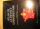 ATLAS DE LA FRANCE UNIVERSITAIRE  ARMAND FREMONT - Encyclopédies