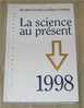 Encyclopedie Universalis - La Science Au Present 1998 - Encyclopédies