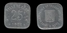 NECESSITE :  CAEN . 25 Ct  . 1921 . - Monétaires / De Nécessité