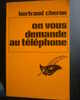 Livre  Le Masque De Bertrand Cheron " On Vous Demande Au Téléphone "n°1440 Année 1976 - Le Masque