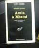 Livre Gallimard Série Noire De Henry Kane " Amis à Miami "  N°729  Année 1962 - Novelas Negras