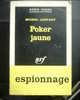 Livre Gallimard Série Noire De Michel Lespart " Poker Jaune " N°825 Année 1963 - Schwarzer Roman