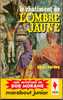 BOB MORANE " LE CHATIMENT DE L´OMBRE JAUNE  " MARABOUT-JUNIOR N° 162  TYPE 4 - Adventure