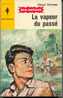 BOB MORANE " LA VAPEUR DU PASSE  " MARABOUT-JUNIOR N° 258  TYPE 5 - Adventure