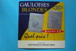Tapis "passe-monnaie" Neuf  Collector !!!!!!!!!!!!  Pub Cigarettes Gauloises Blondes - Andere & Zonder Classificatie