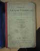 Livre Ancien Hachette De Maquet,Flot&Roy "cours De Langue Française"10éme édition Année 1924 - 6-12 Ans