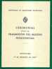 URUGUAY - 1947 Libro Del CEREMONIAL De La TRASMISION DEL MANDO PRESIDENCIAL - Tomás BERRETA Y Luis BATLLE BERRES - Historia Y Arte