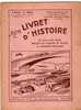 MON LIVRET D'histoire De 1610 A NOS JOURS No4    Date De 1948 - 6-12 Anni