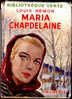 Louis Hémon - Maria Chapdelaine - Bibliothèque Verte - ( 1951 ) . - Biblioteca Verde