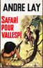 FN. Spécial Police N° 734 - Safari Pour Vallespi - André Lay - ( EO 1969 ) . - Fleuve Noir
