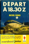 MJ231 DEPART A .Z De Michel DUINO L'aviation Civile Moderne Et Ses Exigences Marabout Junior - Marabout Junior