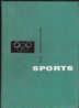 ENCYCLOPEDIE DES SPORTS - JEAN DAUVEN - LAROUSSE - 1961 - ALPINISME - ATHLETISME - AVIRON - BADMINTON - BASE BALL - BASB - Encyclopédies