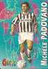 Calcio97 Card-panini Michele Padovano Juventus - Andere & Zonder Classificatie