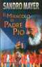 SANDRO MAYER - IL MIRACOLO DI PADRE PIO - Religione