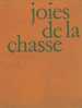 Joies De La Chasse - Caza/Pezca