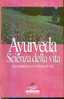 AYURVEDA - Gezondheid En Schoonheid