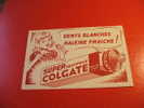 BUVARD :SUPER DENTIFRICE COLGATE-DENTS BLANCHES-HALEINE FRAICHE -TAILLE: 17X11CM - Produits Pharmaceutiques