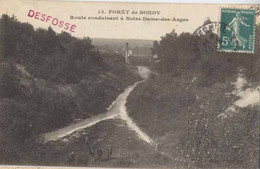 93 . BONDY . Rte Conduisanrt à ND Des Anges . Forêt . - Bondy