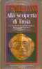 ALLA SCOPERTA DI TROIA - History, Biography, Philosophy