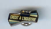 Pin´s Banque CREDIT A L'INDUSTRIE (devenue FINTRO) - Banks