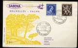 PREMIER VOL    SABENA  PALMA DE MALLORCA    24-04-1956  Sur Enveloppe SABENA - Other & Unclassified