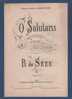 PARTITION O SALUTARIS - B. De SEZE A LA MARQUISE DE MONTAGLIARI - SOLO POUR TENOR OU SOPRANO - Other & Unclassified