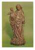 Vierge à L'Enfant XVIe Siècle MUSEE COMMUNAL.BRUXELLES - Articles Of Virtu