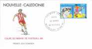 FDC 287 Nlle CALEDONIE - COUPE Du MONDE De FOOTBALL  1990 - POSTE 596 - FDC