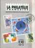 La Philatélie Française N°442 Avril 1991 Organe Officiel  TBE - Francesi (dal 1941))
