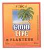 Etiquette De Punch -   Good Life   -  Planteur - Rhum