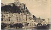 Sisteron La Citadelle Et Le Pont De La Baume - Sisteron