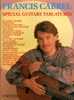 FRANCIS CABREL  -  SPECIAL  GUITARE  TABLATURE   -  DIVERS TITRES - Andere & Zonder Classificatie