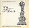 J.E. Van Lohuizen-De Leeuw : Indo-Javanese Metalwork - Ontwikkeling