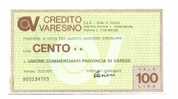 MINIASSEGNO - Banca - Credito Varesino - Varese 100 LIRE 1977 NUEVO PERFECTO - Andere & Zonder Classificatie