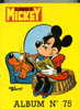 LE JOURNAL DE MICKEY. ALBUM N° 75 De 1977. Edi-Monde - Journal De Mickey