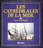 Les Cathédrales De La Mer De Marie-José Ouellet Par Les éditions De L'homme - 175 Pages - N&B - TB - Boten