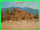 TAOS PUEBLO, NM. - THE BUILDINGS - PETLEY - - Altri & Non Classificati