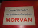 BUVARD :CHAQUE "SECONDE" ...UN FRANCAIS EST CHAUSSE PAR MORVAN --TAILLE: 21CM X 13.5 CM - Textile & Clothing